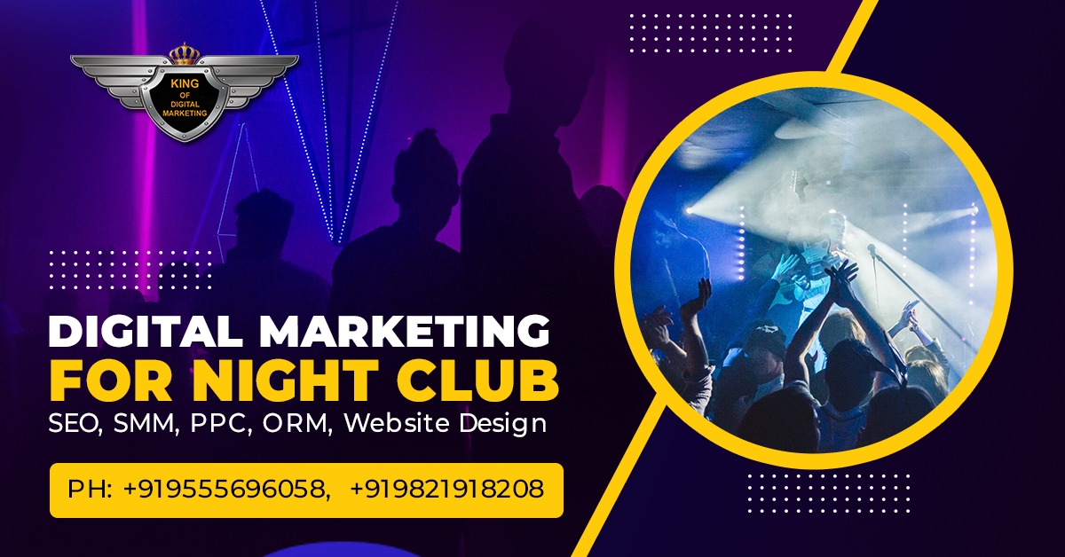 Digital Marketing for Night Club,SEO,Social Media,PPC